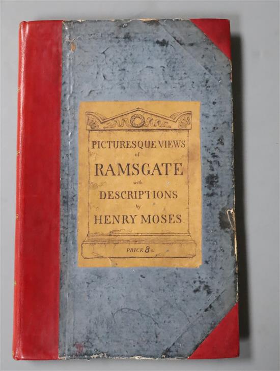 RAMSGATE: Moses, Henry - Picturesque Views of Ramsgate with Descriptions To Which is Prefixed an Historical Account